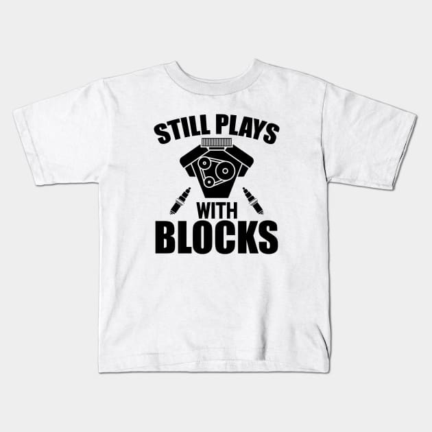 Mechanic - Still Play with blocks Kids T-Shirt by KC Happy Shop